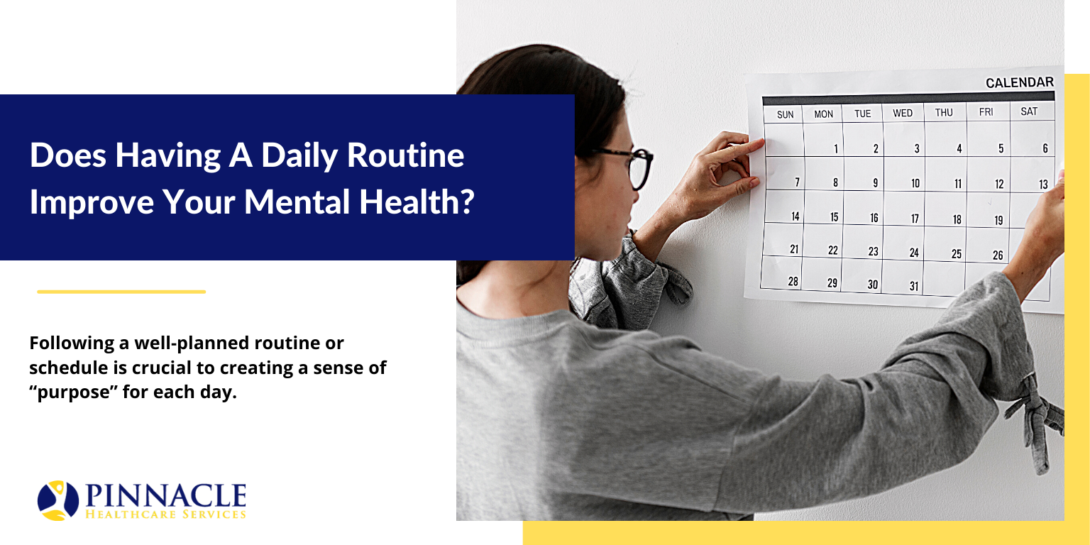 Does Having A Daily Routine Improve Your Mental Health?